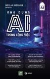  Sách Ứng Dụng AI Trong Công Việc 