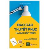  Sách - Báo Cáo Thuyết Phục Hạ Gục Cấp Trên - 1980Books 