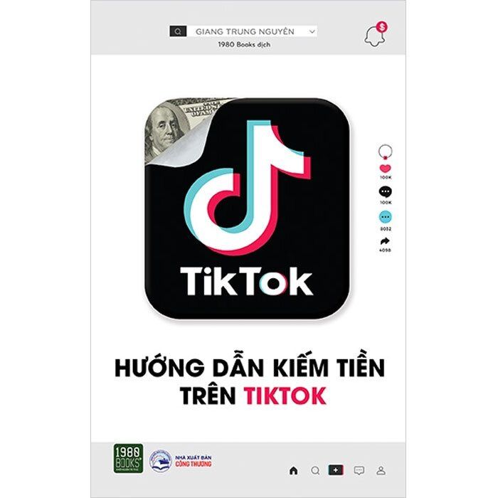  Sách - Hướng Dẫn Kiếm Tiền Trên Tiktok - 1980books 