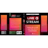  Sách - Live Stream - Hướng dẫn chi tiết cách kiếm tiền từ Live Stream - 1980books 