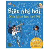  Sách - Siêu nhí hỏi nhà khoa học trả lời 