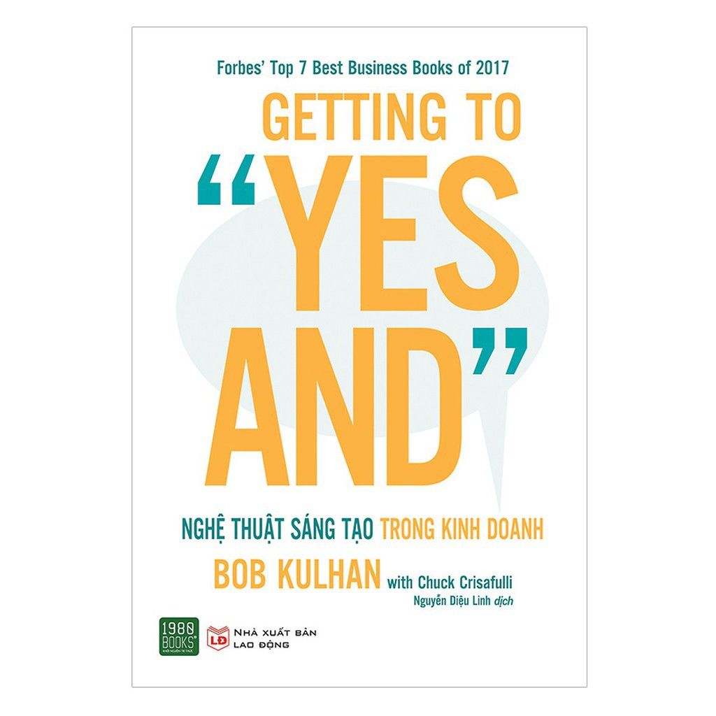  Sách - Getting to "Yes and" Nghệ thuật sáng tạo trong kinh doanh 
