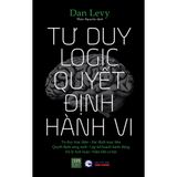  Sách - Tư duy logic, quyết định hành vi - 1980books 