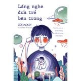  Lắng Nghe Đứa Trẻ Bên Trong 