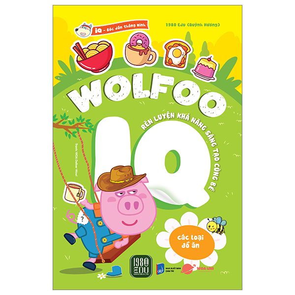  Sách Bóc Dán Thông Minh - Wolfoo IQ Rèn Luyện Khả Năng Sáng Tạo Cùng Bé - Các Loại Đồ Ăn 