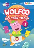  Bộ 6 Cuốn Sách Wolfoo Giỏi Toán Tư Duy: Tập 1 - 6 