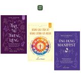  Combo 3 cuốn sách Tính nữ thiêng liêng + Nâng cao tần số năng lượng + Ứng dụng Manifest 