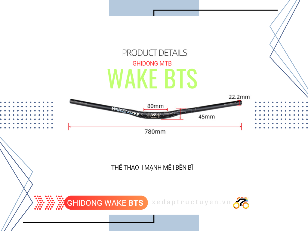 GHI ĐÔNG XE ĐẠP - WAKE BTS 31.8mm x 780mm