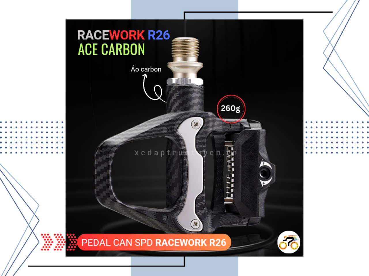 PEDAL CAN XE ĐẠP ROAD - BÀN ĐẠP RACEWORK R26 - ÁO CARBON - BẠC ĐẠN