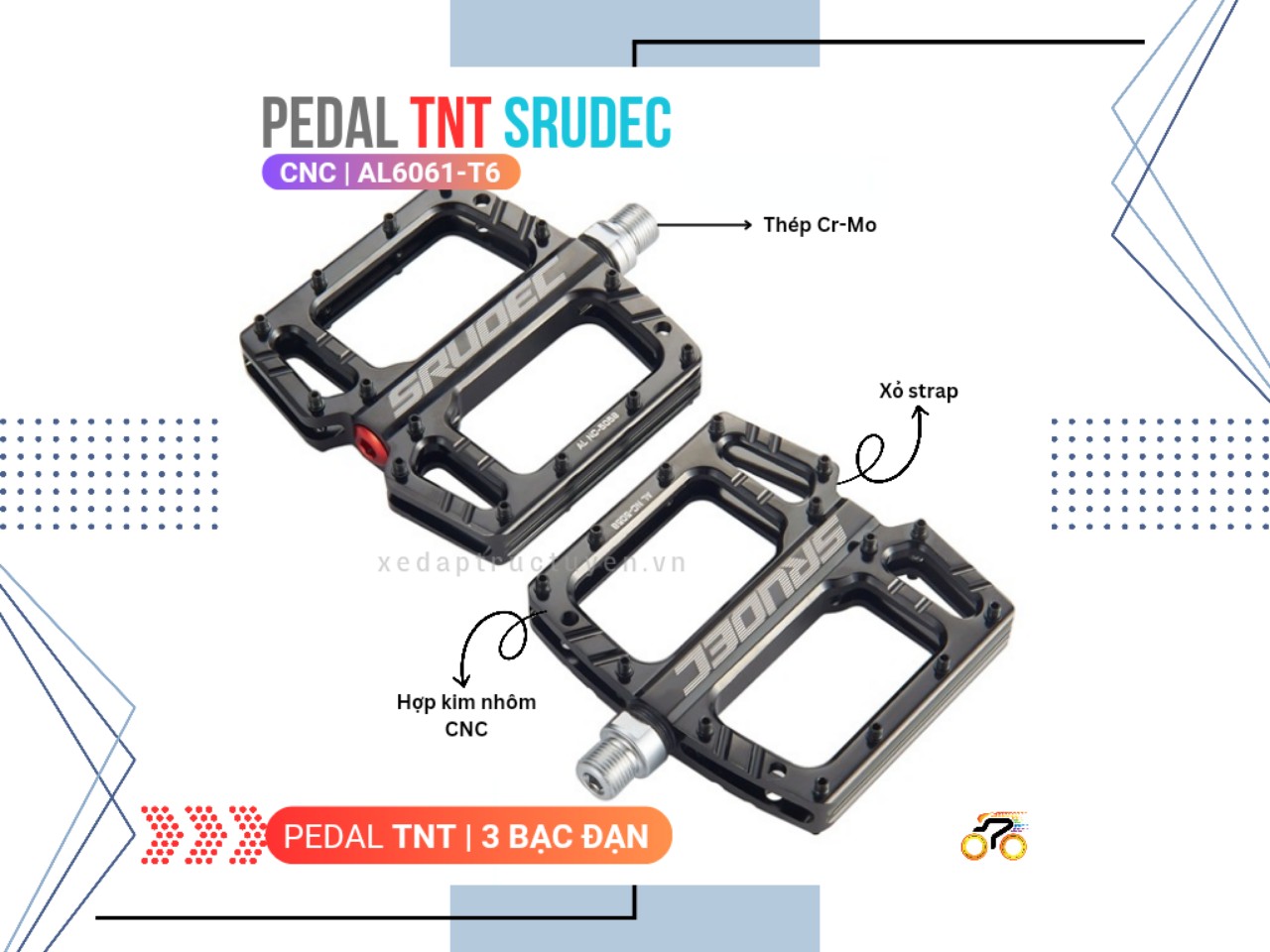 PEDAL XE ĐẠP - BÀN ĐẠP TNT SRUOEC CNC - 3 BẠC ĐẠN (GẮN ĐƯỢC STRAP)