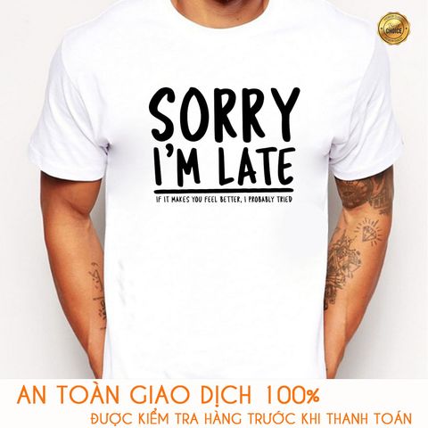  Áo thun nam tập gym Slogan Sorry  Im Late- M325 