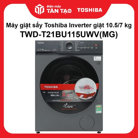 Máy giặt sấy Toshiba Inverter giặt 10.5/7 kg TWD-T21BU115UWV(MG)