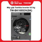 Máy giặt Toshiba Inverter 9.5 kg TW-BK105S3V(SK)