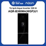 Tủ lạnh Aqua Inverter 320 lít AQR-B380MA(WGP)U1