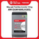 Máy giặt Toshiba Inverter 15 kg AW-DUM1600LV(SG)