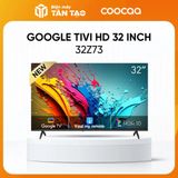 Google Tivi Coocaa HD 32 inch 32Z73