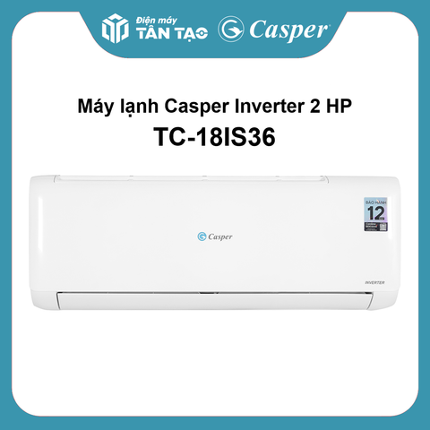 Máy lạnh Casper Inverter 2 HP TC-18IS36
