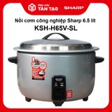 Nồi cơm công nghiệp Sharp 6.5 lít KSH-H65V-SL