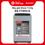 Máy giặt Sharp 7.5 Kg ES-Y75HV-S