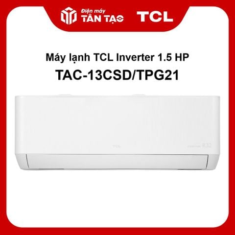 Máy lạnh TCL Inverter 1.5 HP TAC-13CSD/TPG21