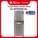 Tủ lạnh Sharp Inverter 330 lít SJ-XP352AE-SL