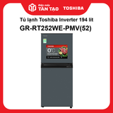 Tủ lạnh Toshiba Inverter 194 lít GR-RT252WE-PMV(52)