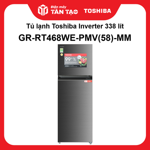 Tủ lạnh Toshiba Inverter 338 lít GR-RT468WE-PMV(58)-MM