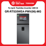 Tủ lạnh Toshiba Inverter 409 lít GR-RT535WEA-PMV(06)-MG