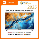 Google Tivi Xiaomi QD-Mini LED 4K 55 inch S L55MA-SPLEA
