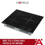 Bếp từ 3 vùng nấu Hafele HC-I6030B (536.61.831)