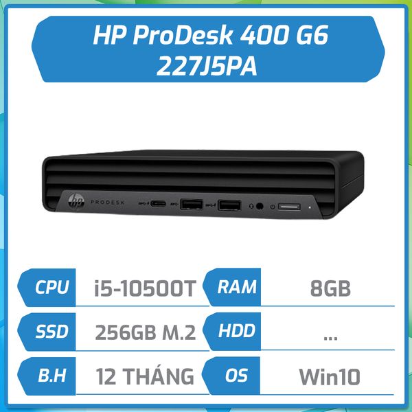 Máy bộ hãng HP ProDesk 400 G6 Desktop Mini i5-10500T/8GB/256GB NVMe/Win10 Home/1Y WTY 227J5PA