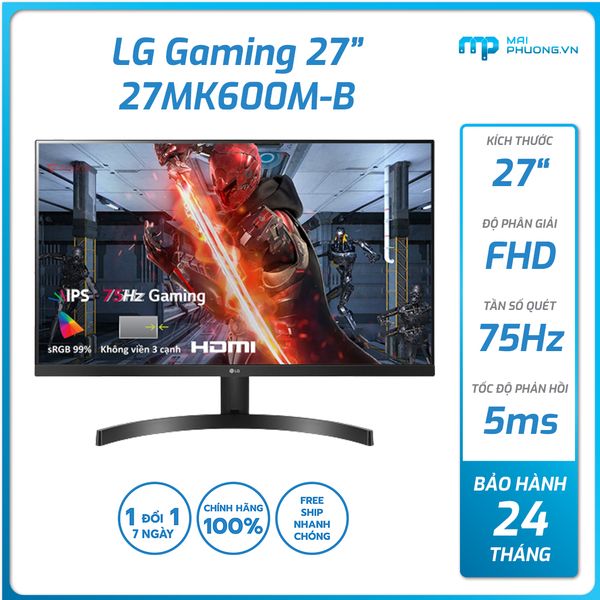 Màn Hình LG Gaming 27MK600M-B (27 inch IPS/FHD/75Hz/5ms/FreeSync/HDMI/24 Tháng)