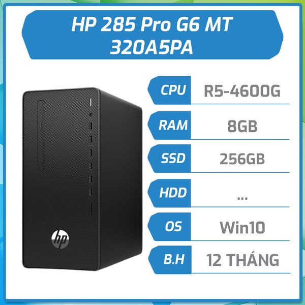 Máy bộ hãng HP 285 Pro G6 AMD Ryzen5 4600G/8GB/256GB NVMe/Win10 home/1y Onsite 320A5PA