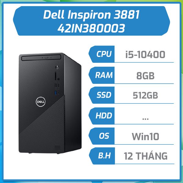 Máy bộ Dell Inspiron 3881 (i5-10400/8GB/SSD 512GB M.2 PCIe/Win10Home) (42IN380003)