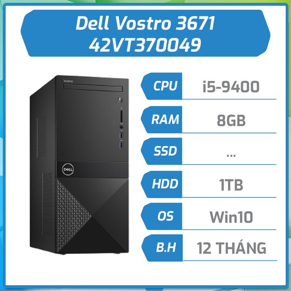 Máy bộ hãng Dell Vostro 3671 Desktops / i5 -9400/8GB/1TB/Win 10/ 1yrs 42VT370049