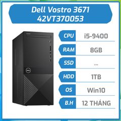 Máy bộ hãng Dell Vostro 3671 Desktops / i5 -9400/8GB/1TB/Win 10/NO ODD/3yrs 42VT370053