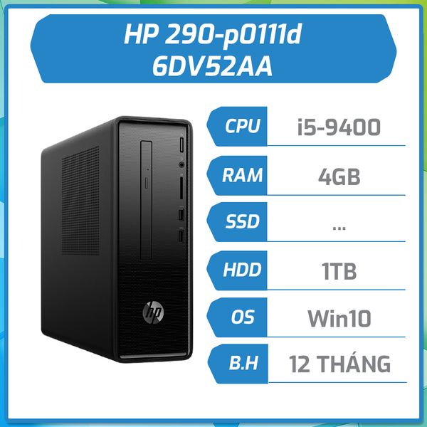 Máy bộ hãng HP 290-p0111d i5-9400/4GB/1TB/DVDRW/Win10/Đen 6DV52AA