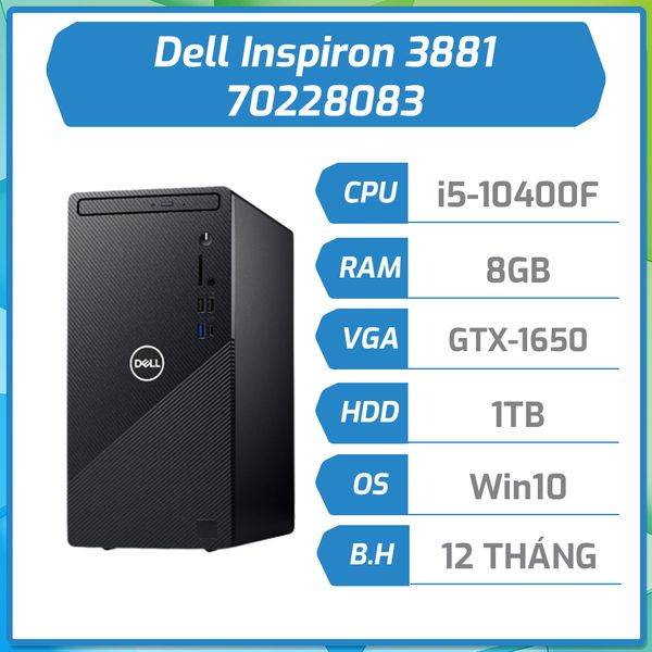 Máy bộ Dell Inspiron 3881 i5/8GB RAM/256GB SSD,1TB HDD/4GB GTX 1650/70228083