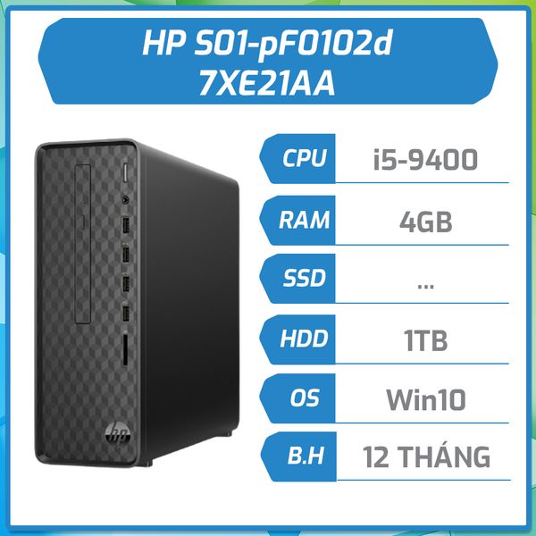 Máy bộ hãng HP S01-pF0102d i5-9400/4GB/1TB/DVDRW/Win10/Đen 7XE21AA