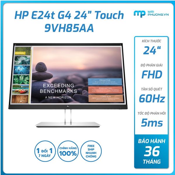 Màn hình cảm ứng HP E24t G4 9VH85AA (24 inch IPS/FHD/60Hz/5ms/VGA+HDMI+DisplayPort/36 tháng)