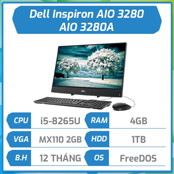 Máy bộ Dell All In One Inspiron 3280 (i5-8265U;4GB;1TB 54R,MX110/2G,21.5