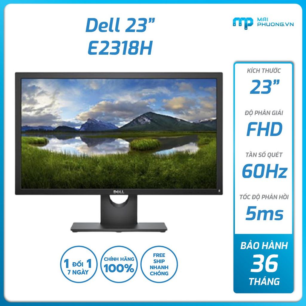 Màn hình Dell E2318H (23 inch Wide IPS/FHD/60Hz/5ms/VGA+Display-Port/36 Tháng)