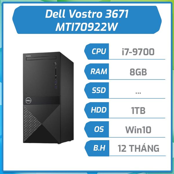 Máy bộ Dell Vostro 3671 i7-9700/8G/1TB/DVDRW/Win10  MTI70922W-8G-1T