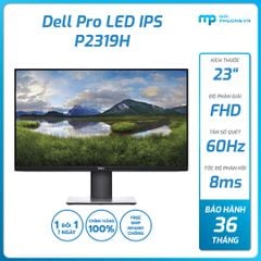 Màn hình Dell Pro 23 inch P2319H 1920x1080/Vga/HDMI/DP/Usb3.0 CV66P1