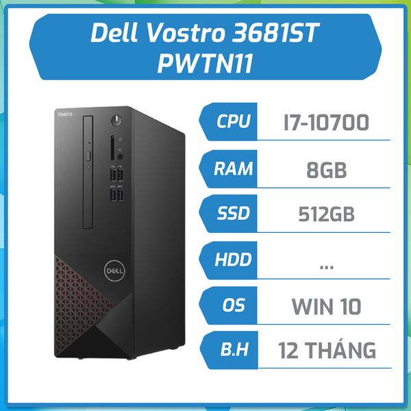 Máy bộ Dell Vostro 3681ST i7-10700(8*2.9)/8GD4/512SSD/DVDRW/ĐEN/W10SL(PWTN11)