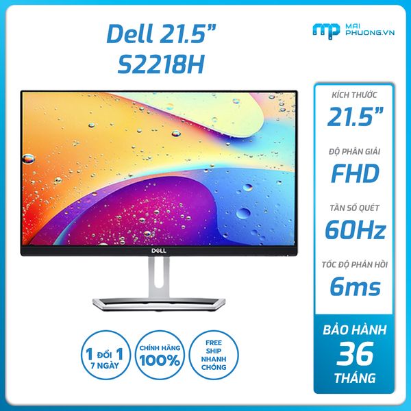 Màn hình Dell 22 inch S2218H