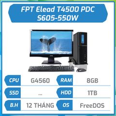 Máy bộ FPT Elead T4500 PDC G4560/H110M2/2x4GB/1TB/DVDRW S605-550W