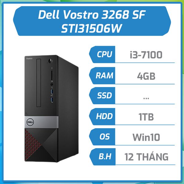 Máy bộ Dell Vostro 3268 SF i3-7100/4GB/1TB/Win10 STI31506W