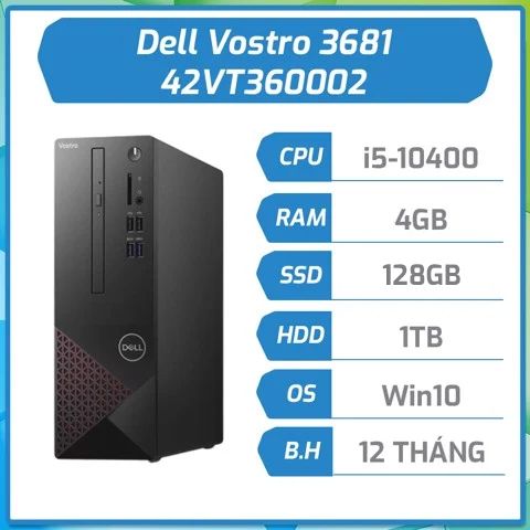 Máy bộ Dell Vostro Desktop 3681 (i5-10400/4GB/128GB SSD+1TB HDD/Win10/1YR)