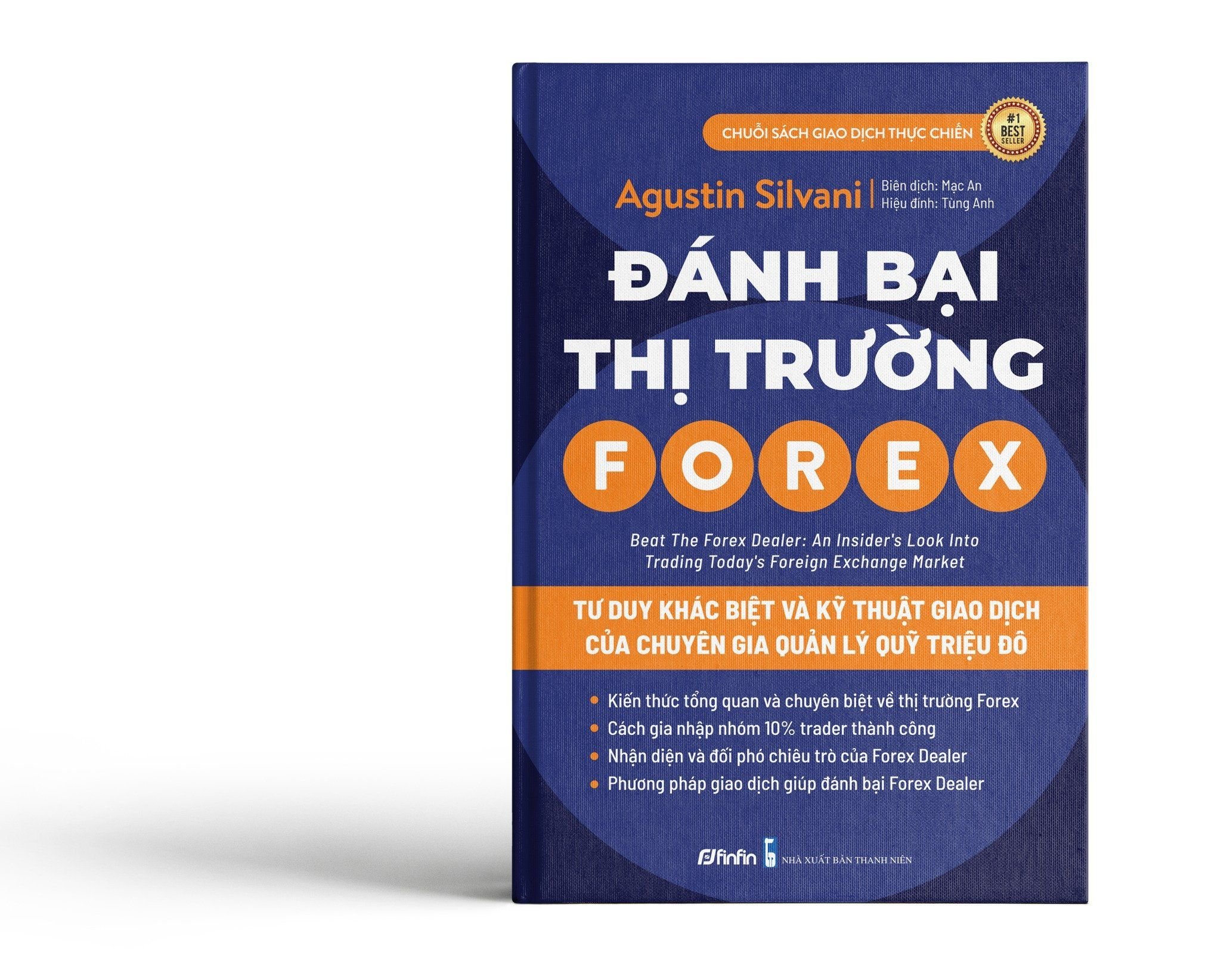  Đánh Bại Thị Trường Forex - Tư Duy Khác Biệt Và Kỹ Thuật Giao Dịch của Chuyên Gia Quản Lý Quỹ Triệu Đô 